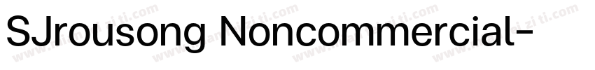 SJrousong Noncommercial字体转换